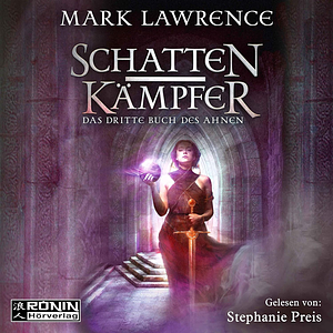 Schattenkämpfer by Mark Lawrence