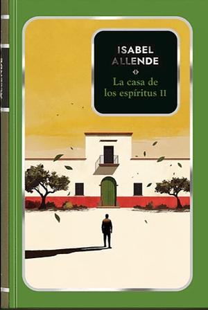 La Casa de los Espíritus  by Isabel Allende