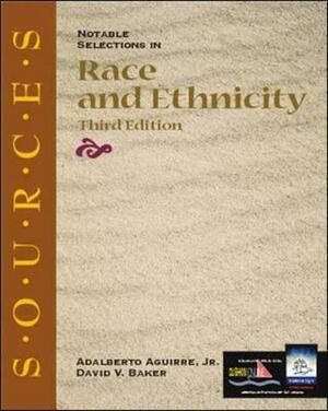 Sources: Notable Selections in Race and Ethnicity by Adalberto Aguirre