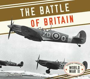 Battle of Britain by Tom Streissguth