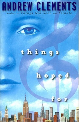 Things Hoped for by Andrew Clements