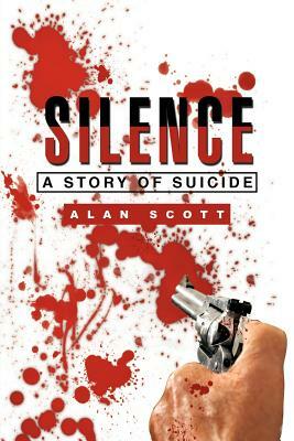 Silence by Alan Scott