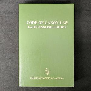 Code of Canon Law: Latin-English Edition by Catholic Church, Catholic Church, Canon Law Society of America