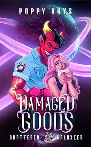 Damaged Goods by Poppy Rhys