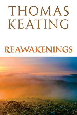 Reawakenings by Thomas Keating