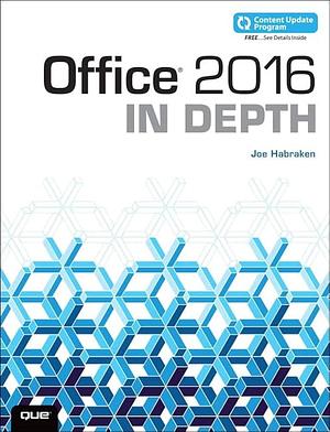 Office 2016 in Depth by Joseph W. Habraken