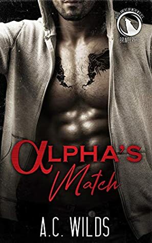 Alpha's Match: A Paranormal Boxing Romance: Bravecrest - Book 1 (North American Werewolves 3) by A.C. Wilds