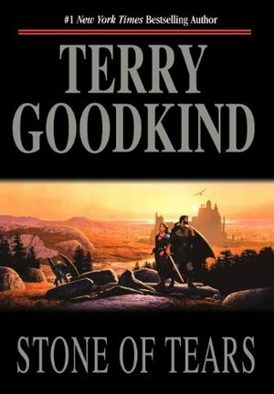 Stone of Tears by Terry Goodkind