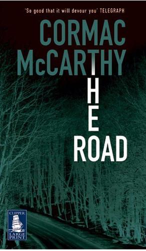 The Road by Cormac McCarthy