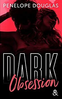 Dark Obsession by Penelope Douglas