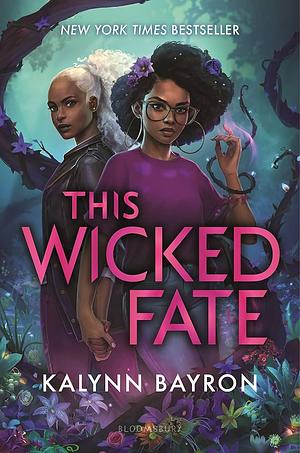 This Wicked Fate by Kalynn Bayron