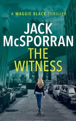 The Witness by Jack McSporran