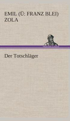 Der Totschläger by Émile Zola