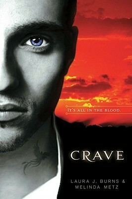 Crave by Melinda Metz, Laura J. Burns