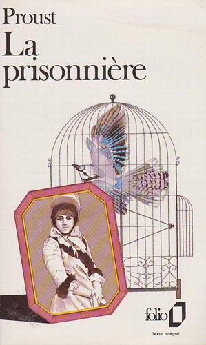 La prisonnière by Marcel Proust, Marcel Proust