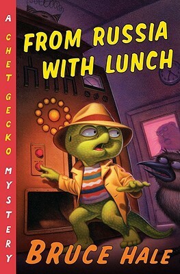 From Russia with Lunch by Bruce Hale