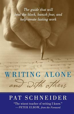 Writing Alone and with Others by Pat Schneider