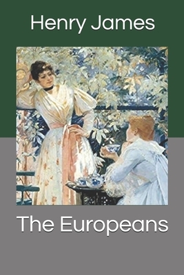 The Europeans by Henry James