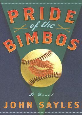 Pride of the Bimbos by John Sayles