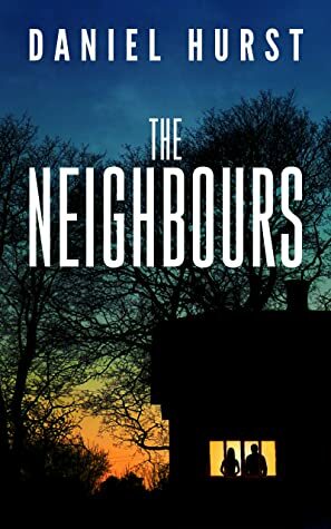 The Neighbours by Daniel Hurst