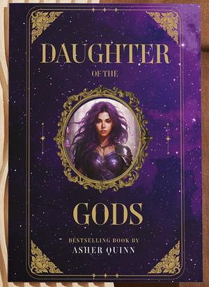 Daughter of the Gods by Asher Quinn