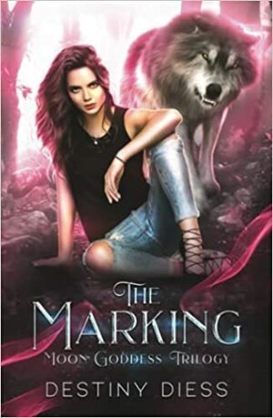The Marking by Destiny Diess, Beautifullybrutal