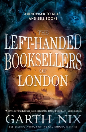 The Left-Handed Booksellers of London by Garth Nix