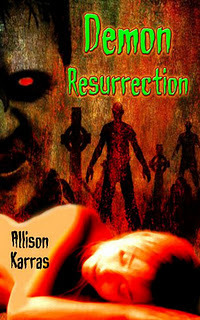 Demon Resurrection by Allison Karras