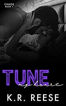 Tune My Heart by K.R. Reese