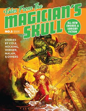 Tales From The Magician's Skull #5 by Howard Andrew Jones