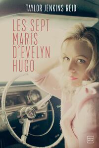 Les sept maris d'Evelyn Hugo by Taylor Jenkins Reid