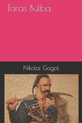 Taras Bulba by Nikolai Gogol