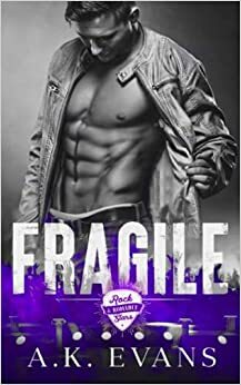 Fragile by A.K. Evans