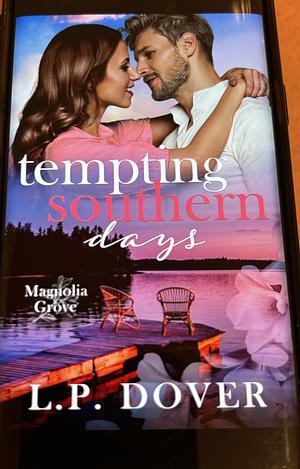 Tempting Southern Days by L.P. Dover