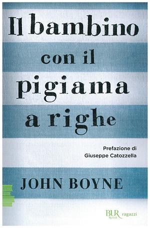 Il bambino con il pigiama a righe by John Boyne