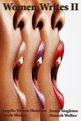 Women WRITES II by Hannah Walker, Jennie Singleton, Nicole Sharon