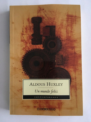 Un Mundo Feliz by Aldous Huxley, Ramón Hernández