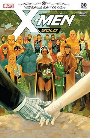 X-Men Gold #30 by Marc Guggenheim, Phil Noto, David Marquez