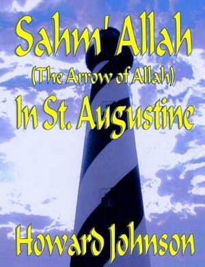 Sahm' Allah in St Augustine by Howard Johnson