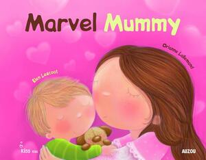 Marvel Mummy by Orianne Lallemand