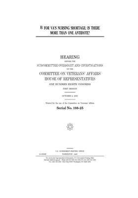 Rx for VA's nursing shortage: is there more than one antidote? by Committee On Veterans (house), United St Congress, United States House of Representatives