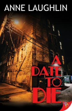 A Date to Die by Anne Laughlin