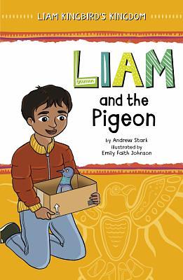 Liam and the Pigeon by Andrew Stark