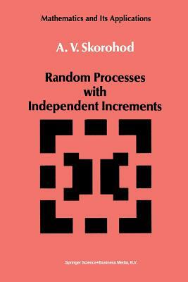 Random Processes with Independent Increments by A. V. Skorohod