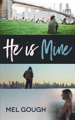 He Is Mine by Mel Gough