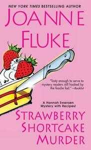 Strawberry Shortcake Murder by Joanne Fluke