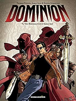 Dominion Vol. 1: The Resurrection of Jason Ash by Thomas Fenton