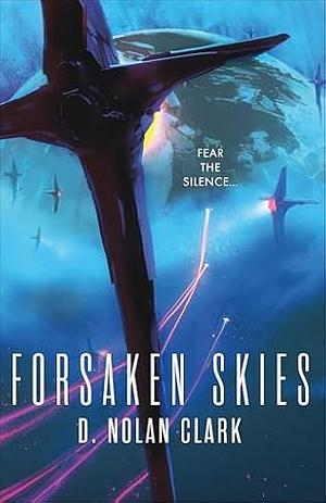 Forsaken Skies by D. Nolan Clark