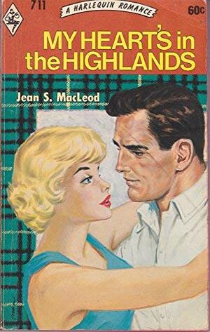 My Heart's in the Highlands by Jean S. MacLeod