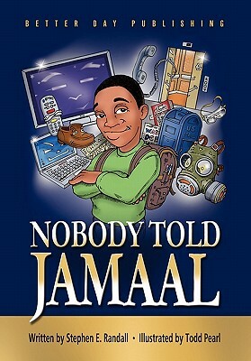 Nobody Told Jamaal by Stephen Randall